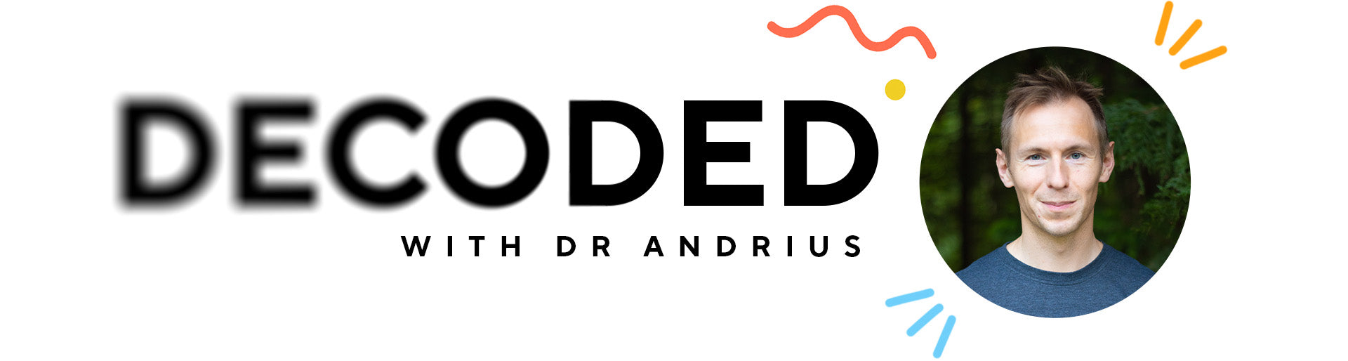 Decoded with Dr Andrius Ramonas Sports Medicine Physician MP
